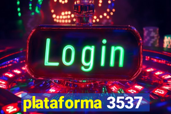 plataforma 3537